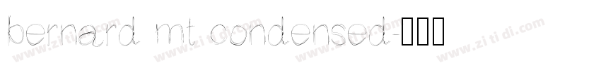 bernard mt condensed字体转换